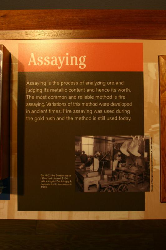 2007-09-03 10:16:20 ** Seattle ** Assaying

Assaying is the process of analyzing ore and judging its metallic content and hence its worth. The most common and reliable method is fire assaying. Variations of this method were developed in ancient times. Fire assaying was used during the gold rush and the method is still used today.

By 1902 the Seattle assay office had cleared $174 million in gold. Declining gold deposits led to its closure in 1935.