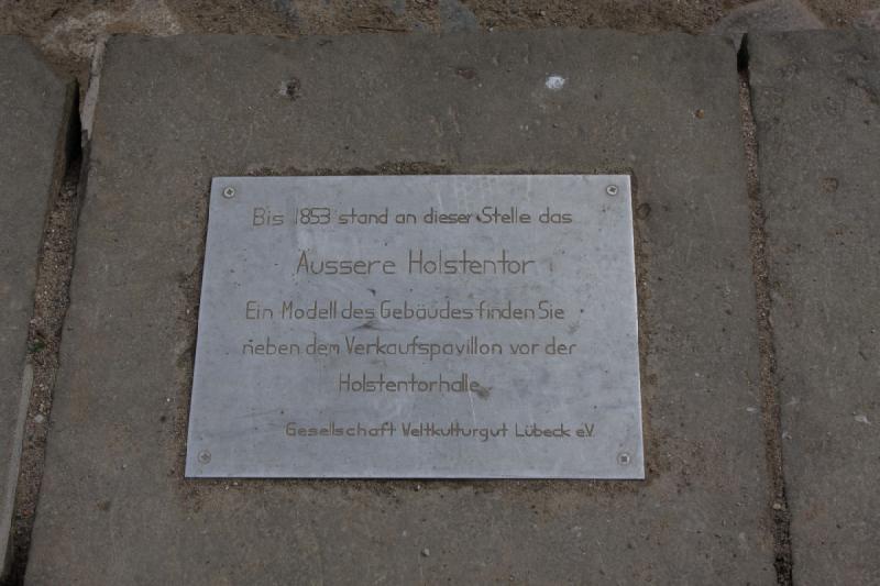 2010-04-08 11:10:28 ** Germany, Lübeck ** This plaque marks the position of the Outer Holsten Gate until 1853.